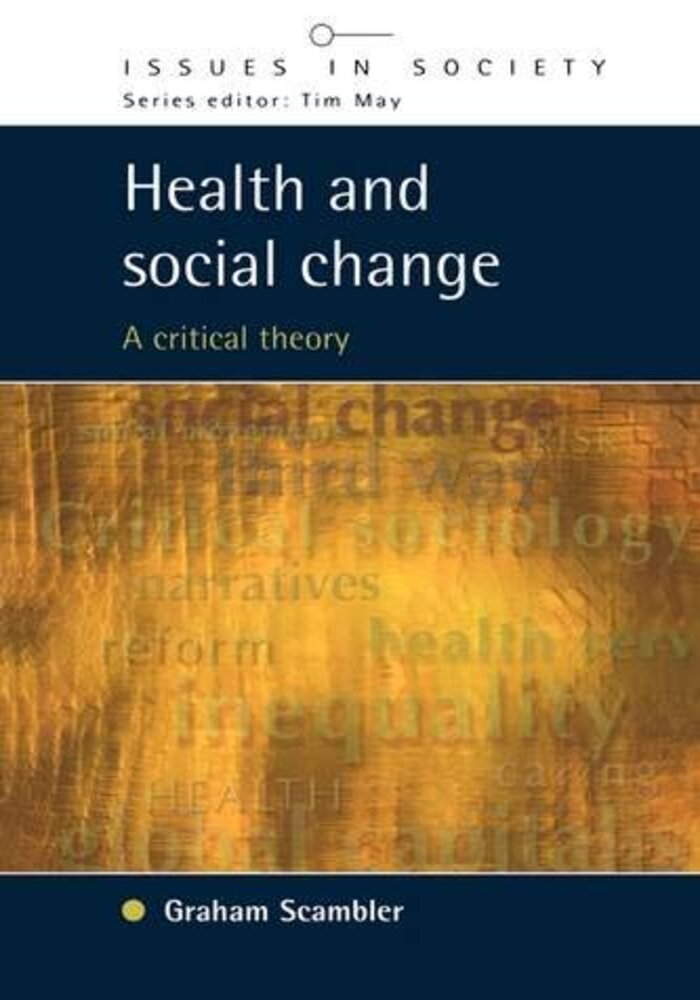 Health and Social Change: a critical theory