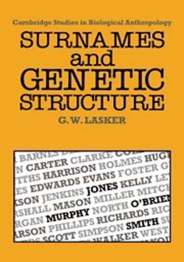 Cambridge Studies in Biological Anthropology Surnames and Genetic Structure