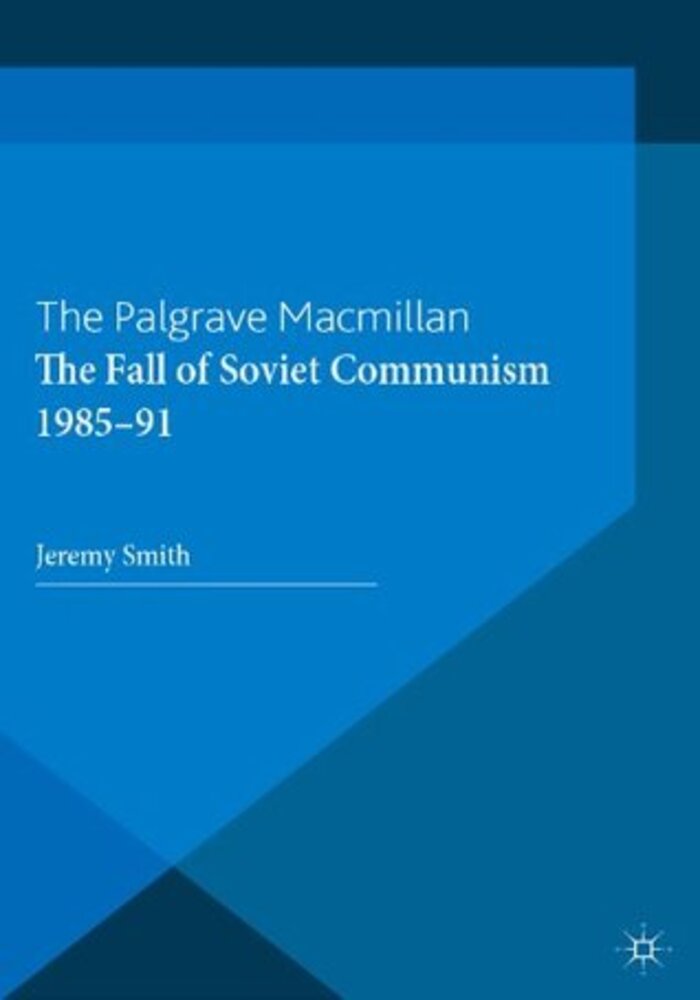 The Fall Of Soviet Communism