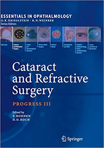 Essentials in Ophthalmology: Cataract and Refractive Surgery, progress III