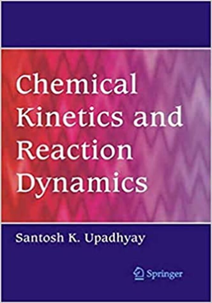 Chemical Kinetics and Reaction Dynamics