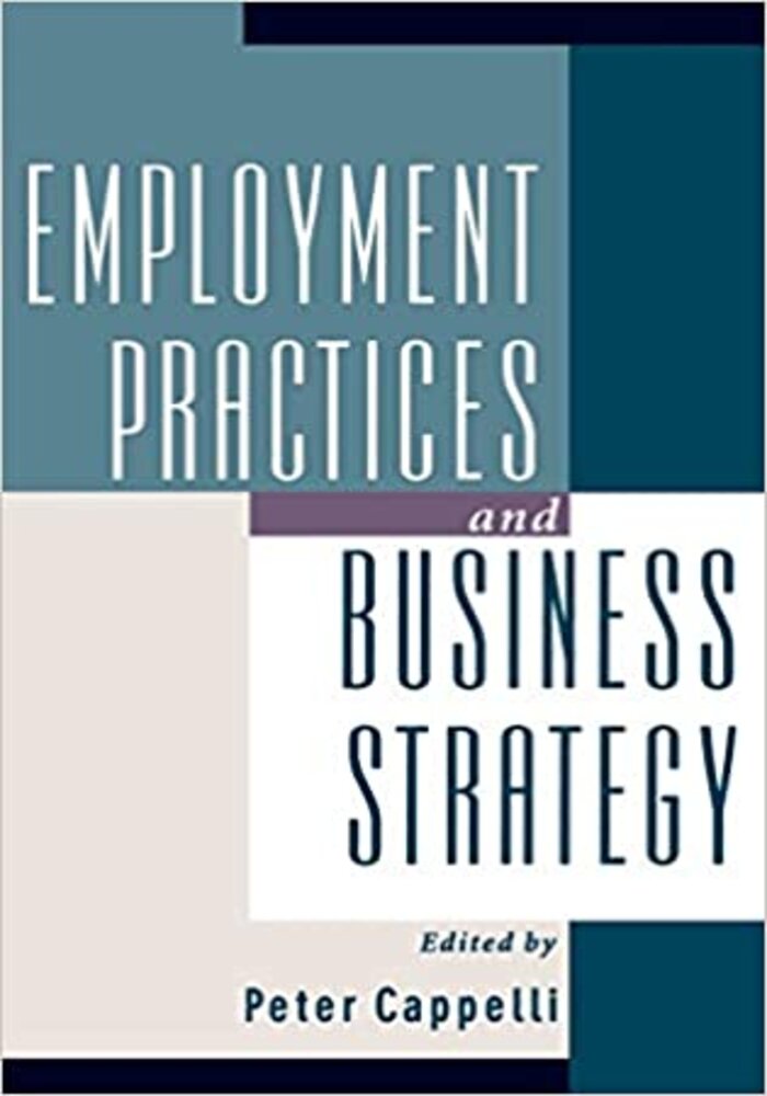 Employment Practices and Business Strategy