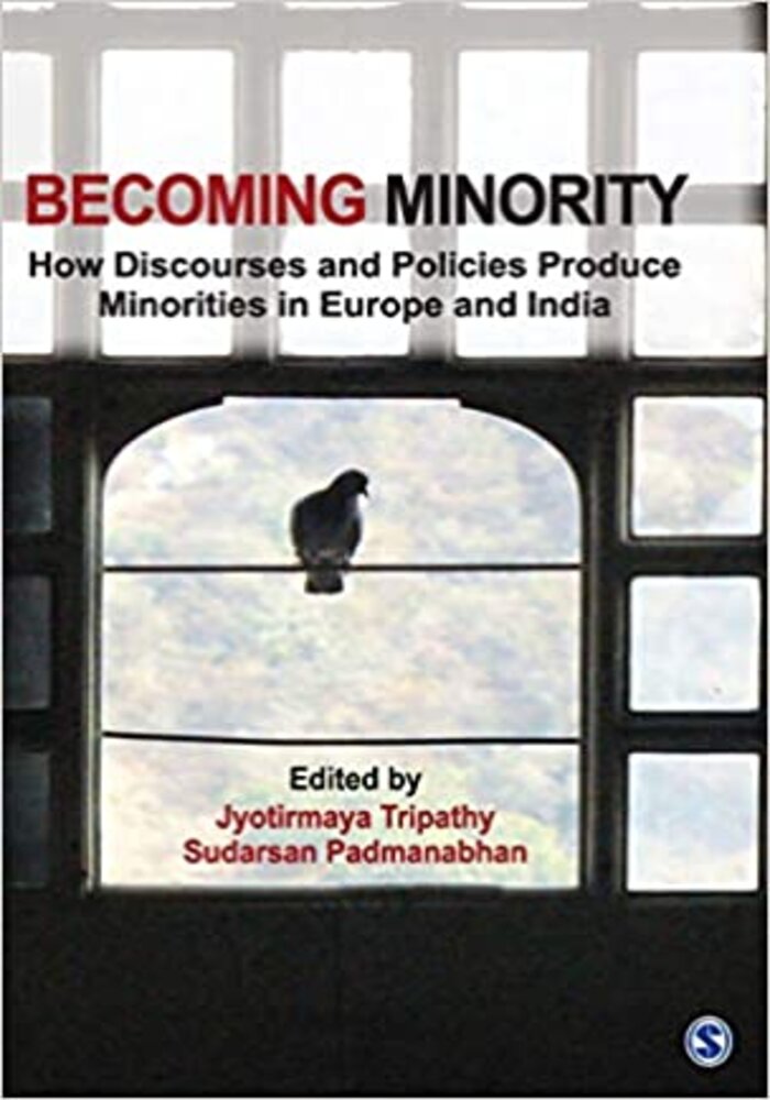 Becoming Minority: How Discourses and Policies Produce Minorities in Europe and India