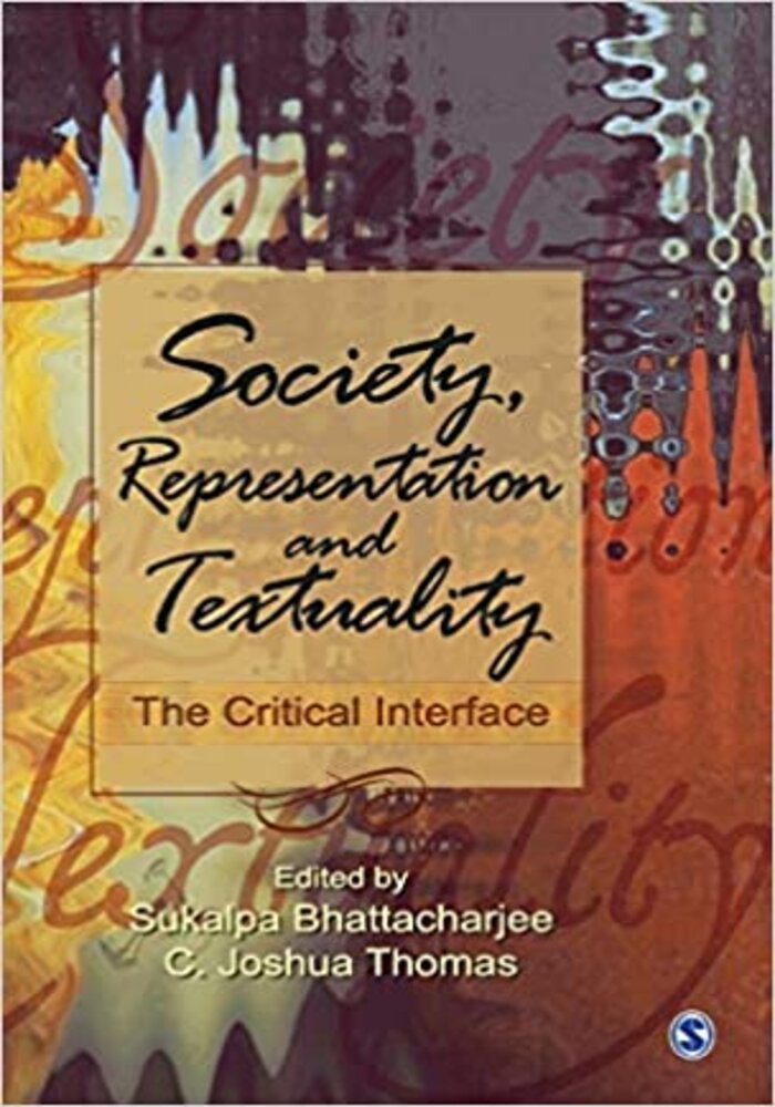 Society, Representation and Textuality: The Critical Interface