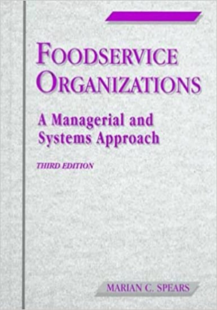 Foodservice Organizations, a managerial and systems approach