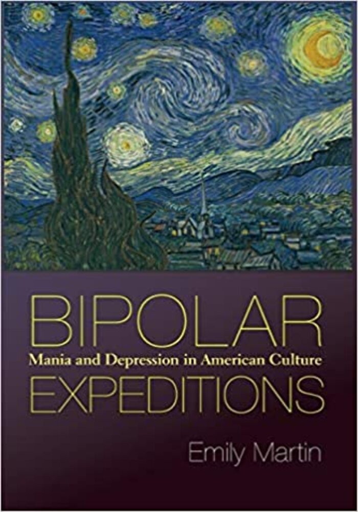 Bipolar Expeditions: Mania and Depression in American Culture