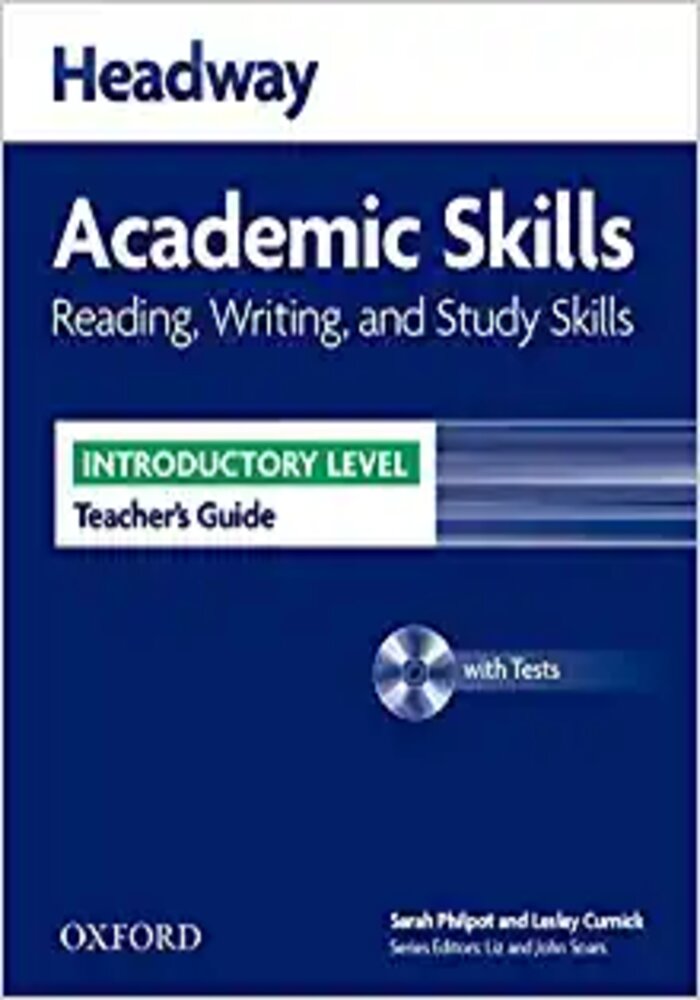 Headway Academic Skills Introductory Reading, Writing, and Study Skills Teacher's Guide with Tests CD-ROM