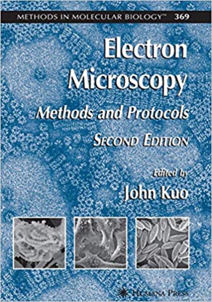 Methods in Molecular Biology, Electron Microscopy, methods and protocols 