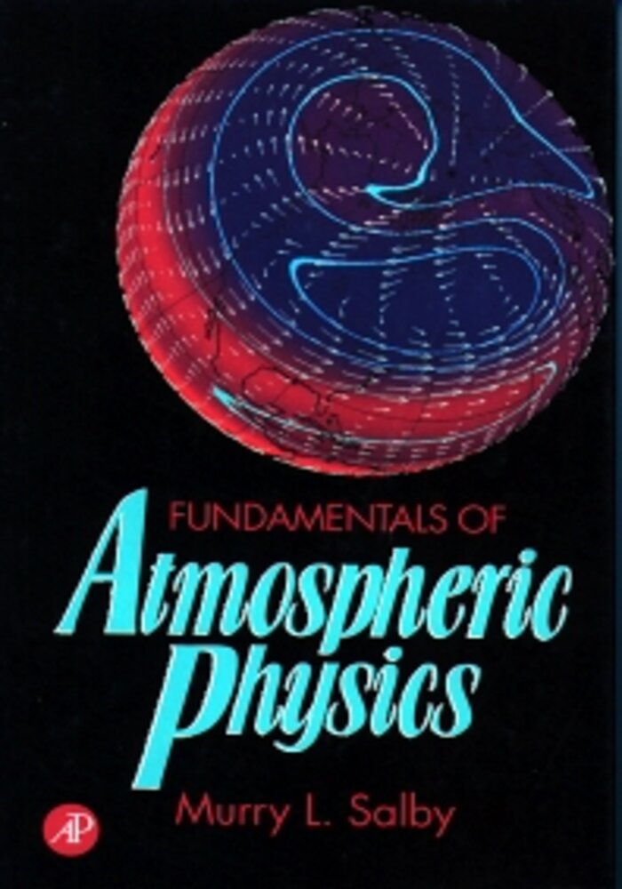 Fundamentals of Atmospheric Physics, Volume 61 (International Geophysics)