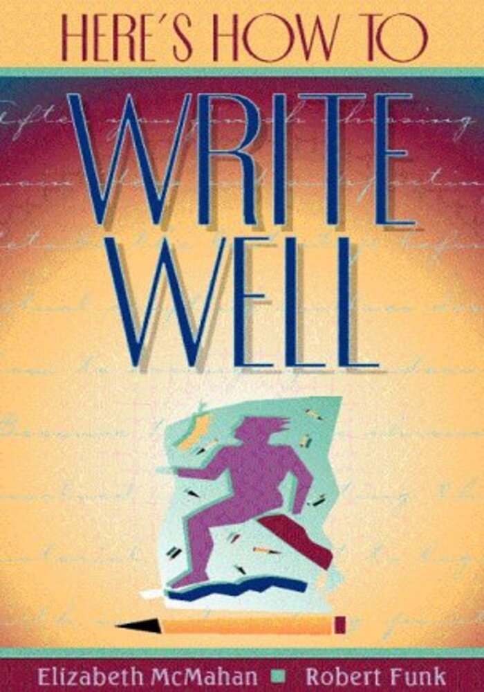 Heres How To Write Well