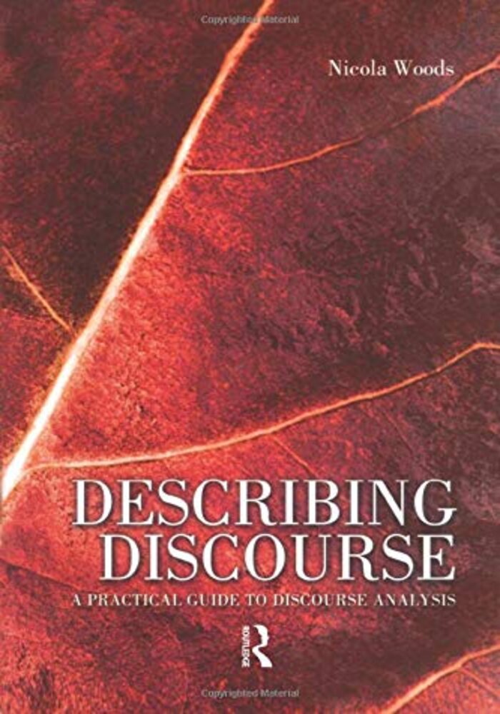 Describing Discourse, a practical guide to discourse analysis