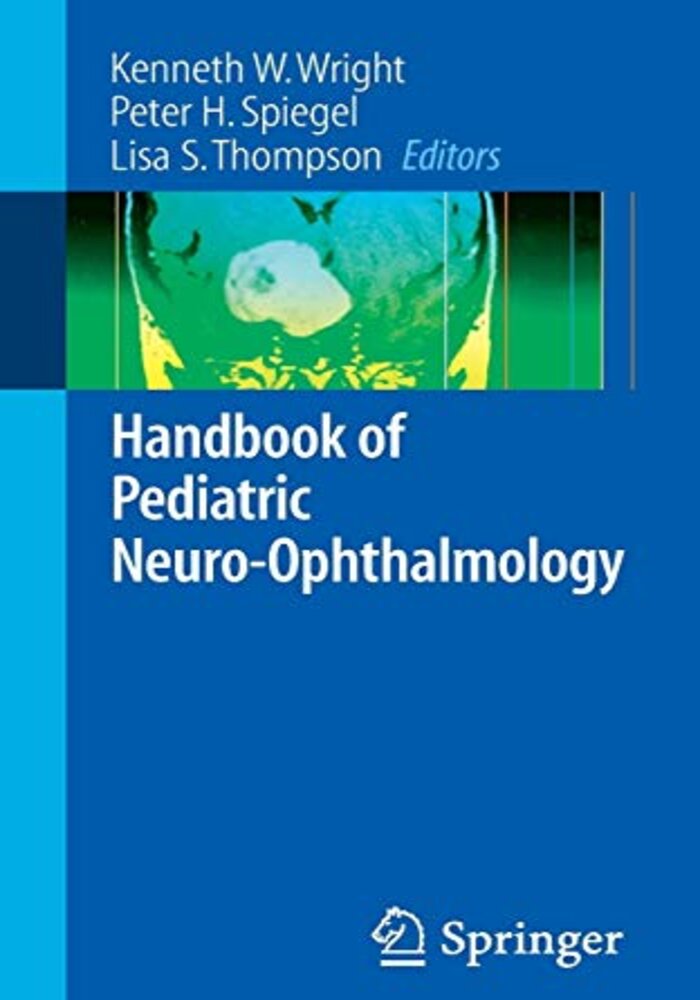 Handbook of Pediatric Neuru- Ophthalmology