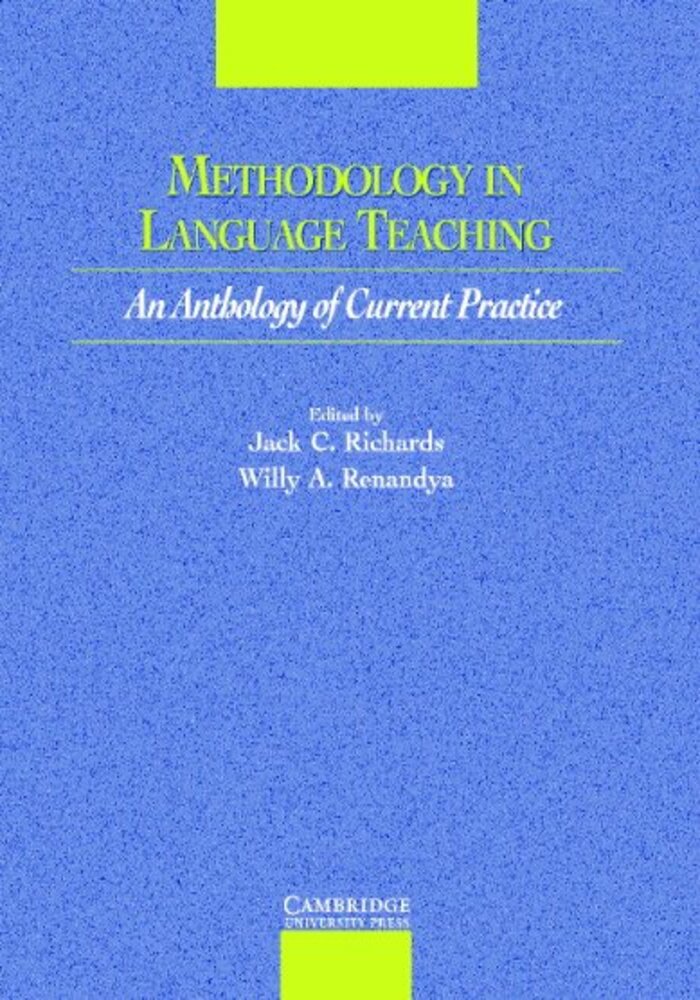 Methodology in Language Teaching: an anthology of current Practice