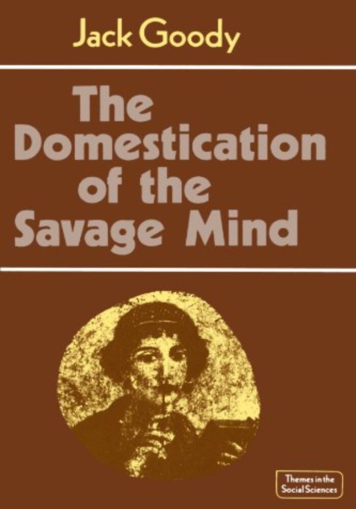 Domestication of the Savage Mind