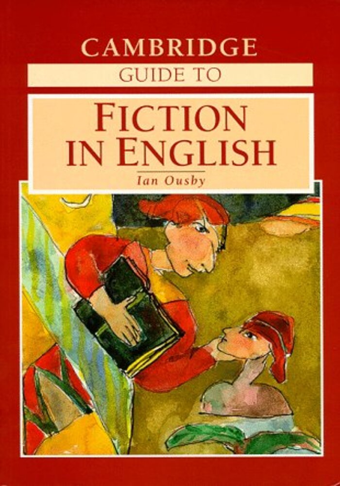 Cambridge Guide to Fiction in English