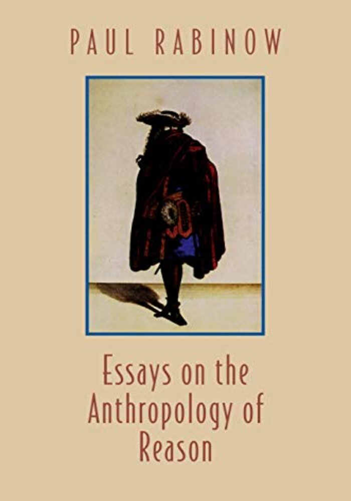 Essays on the Anthropology of Reason