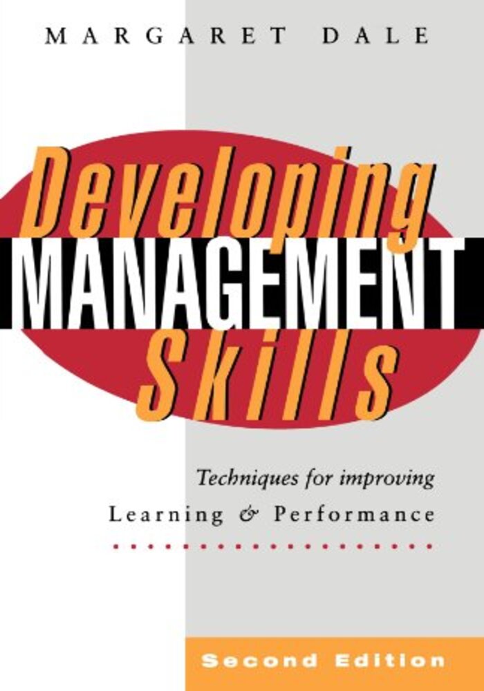 Developing Management Skills (Techniques for improving learning & Performance)