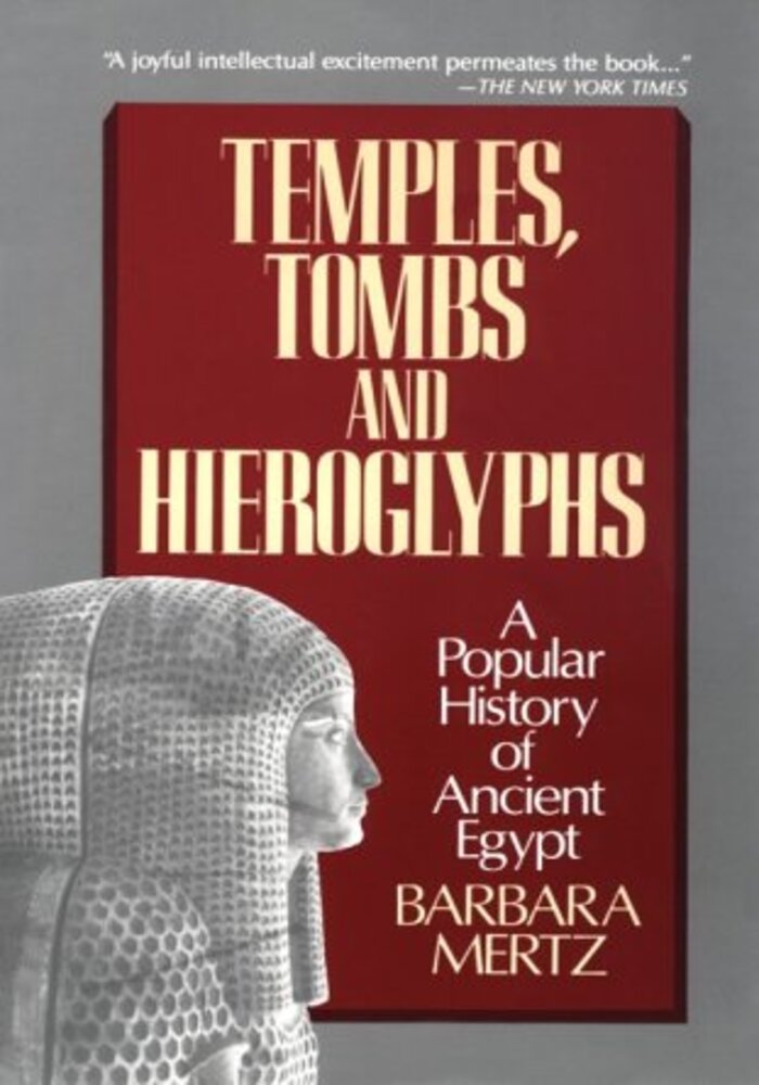 Temples, Tombs and Hieroglyphs, a popular history of ancient Egypt