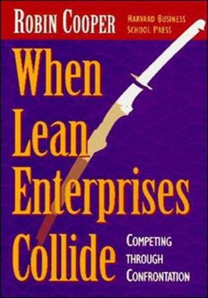 When Lean Enterprises Collide, competing through confrontation
