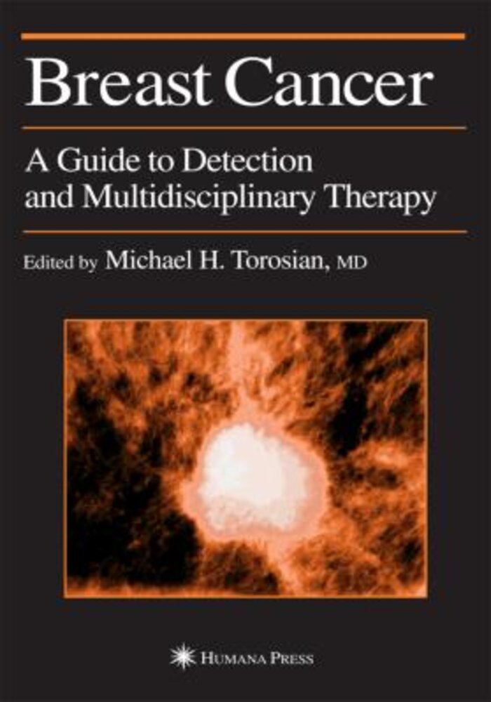 Breast Cancer, A Guide to Detection and Multidsciplinary Therapy