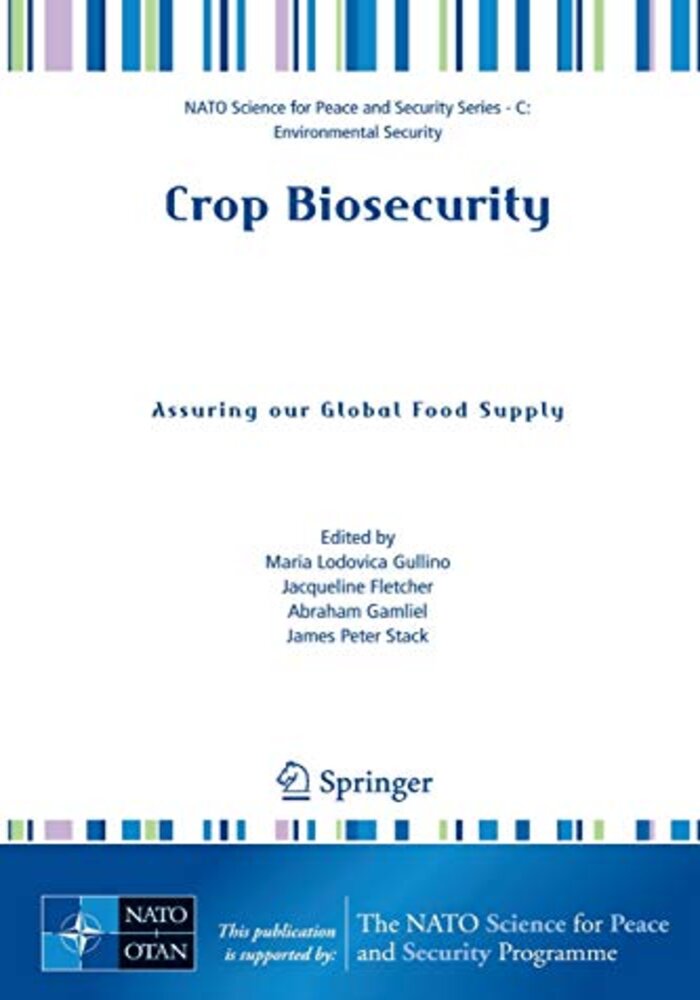 Crop Biosecurity, assuring our global food supply