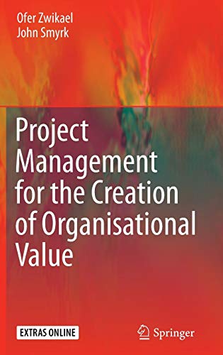 Project Management for the Creation of Organizational Value