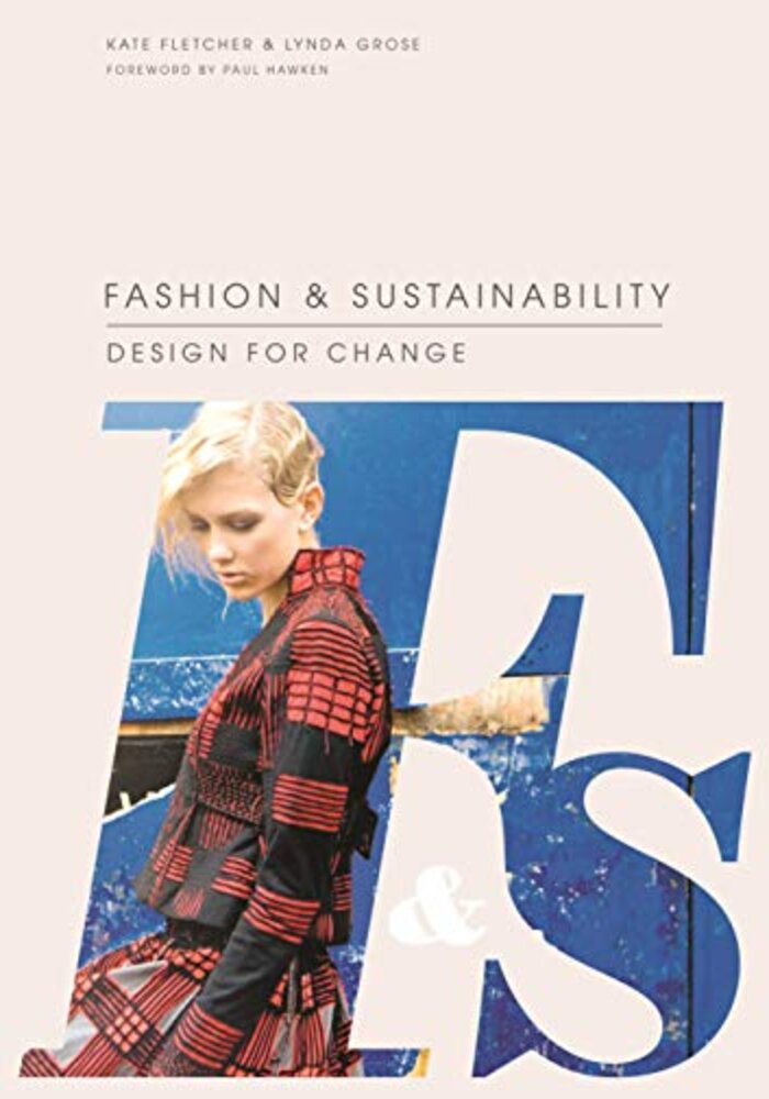 Fashion and Sustainability: Design for Change