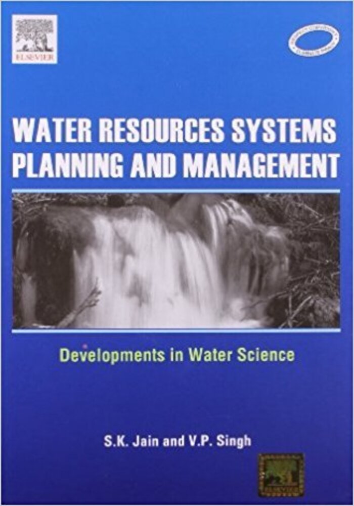 Water Resources Systems Planning And Management: developments in water science