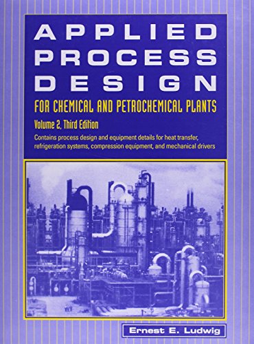 Applied Process Design, for chemical and petrochemical plants