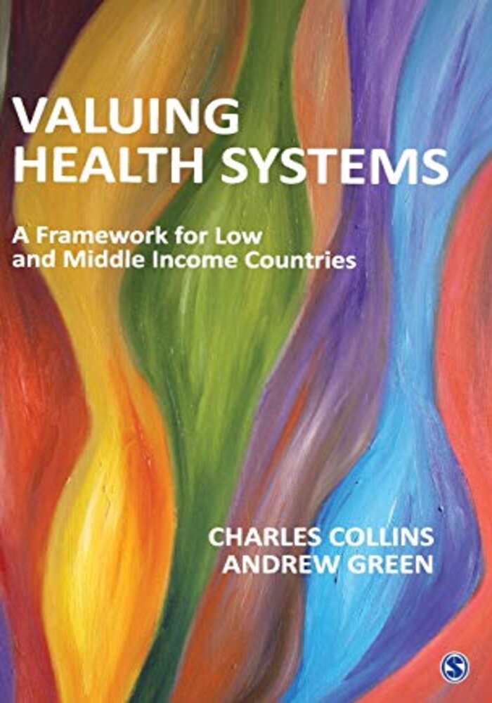 Valuing Health Systems: A Framework for Low and Middle Income Countries