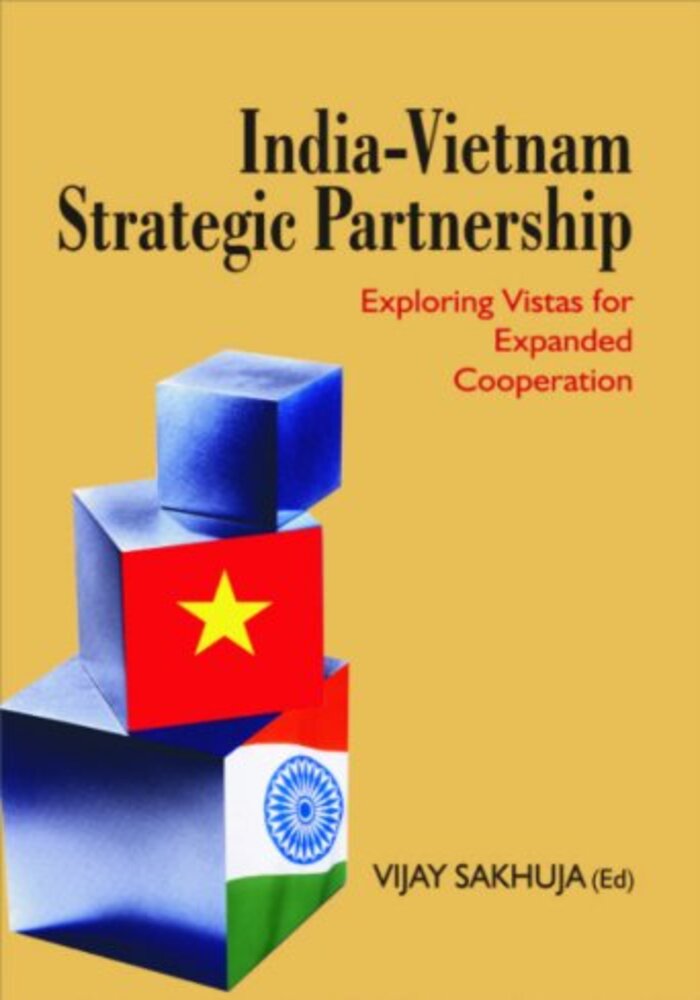 India-Vietnam Strategic Partnership: exploring vistas for expanded cooperation