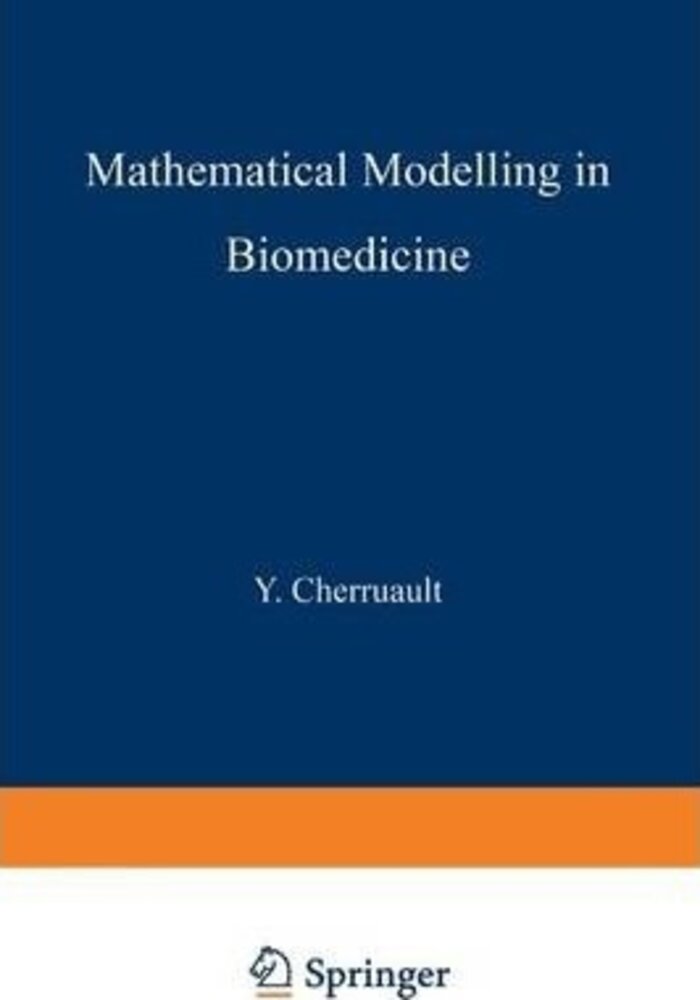 Mathematical Modelling in Biomedicine: Optimal Control of Biomedical Systems
