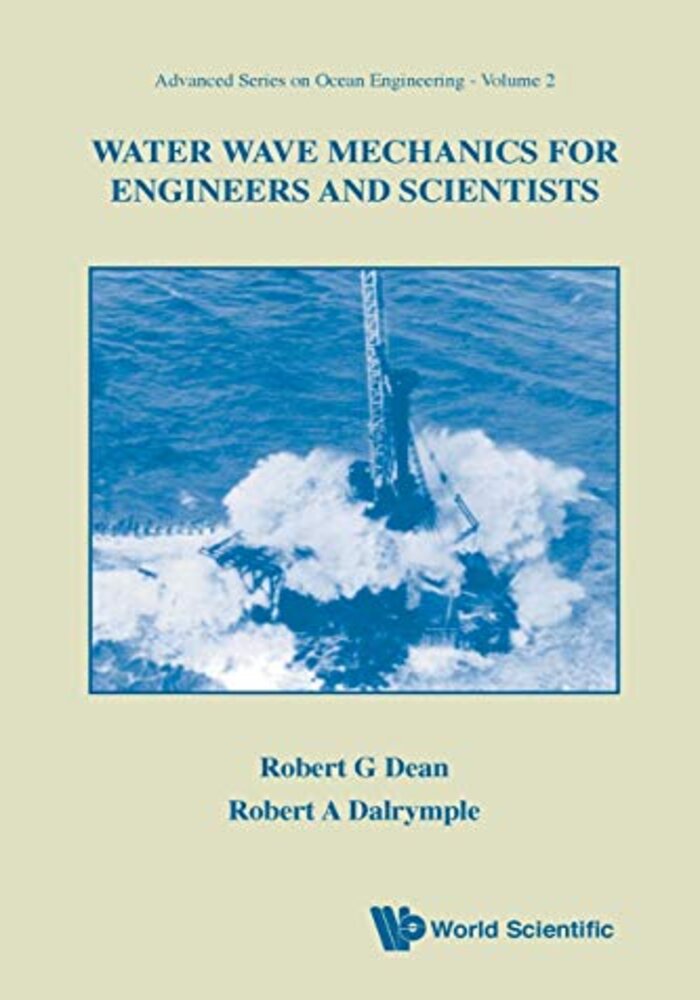 Water Wave Mechanics for Engineers & Scientists