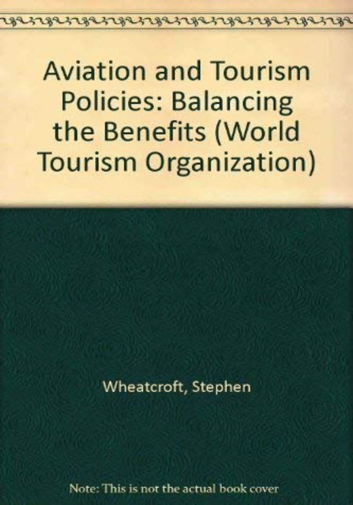 Aviation and Tourism Policies. a world tourism organization publication