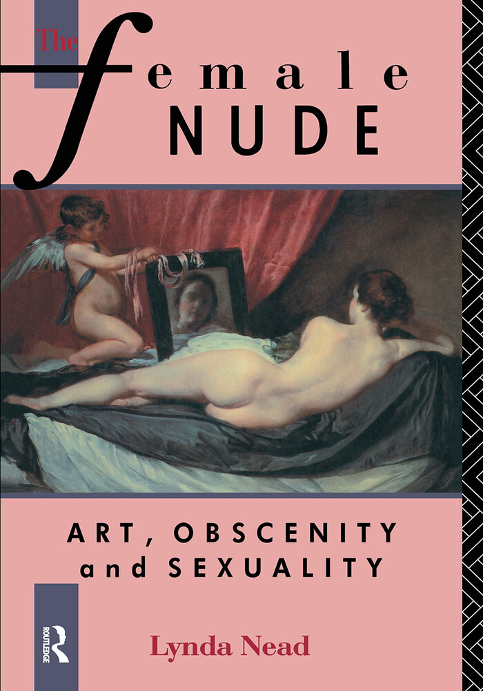 Female Nude: Art, Obscenity and Sexuality