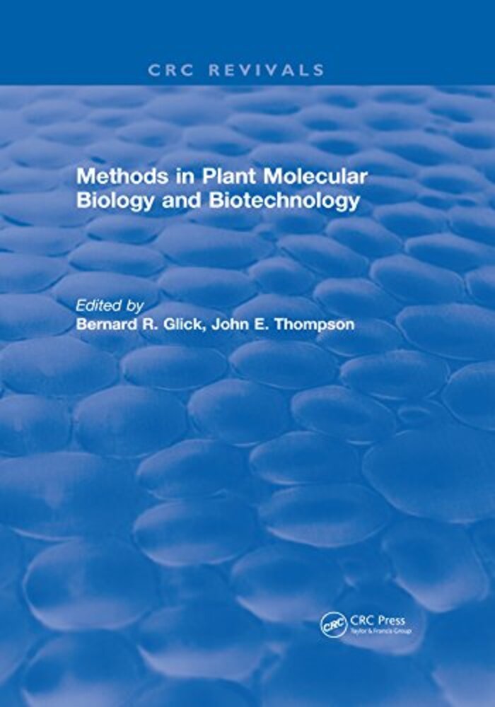 Methods in Plant Molecular Biology and Biotechnology