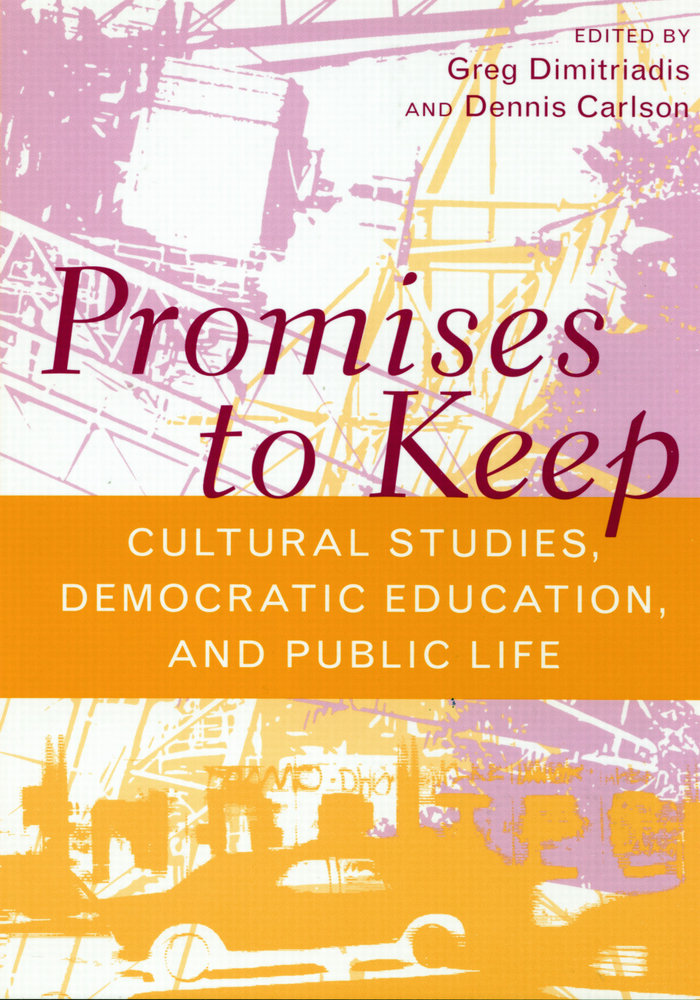 Promises to Keep,cultural studies democratic education and public life