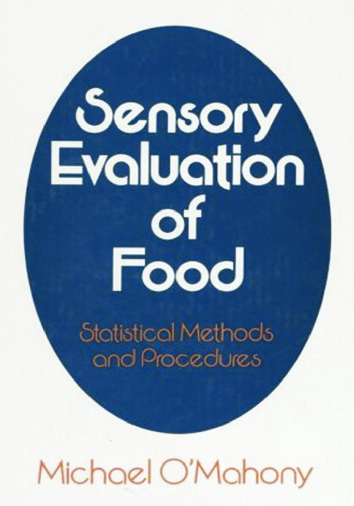 Sensory Evaluation of Food: Statistical Methods and Procedures