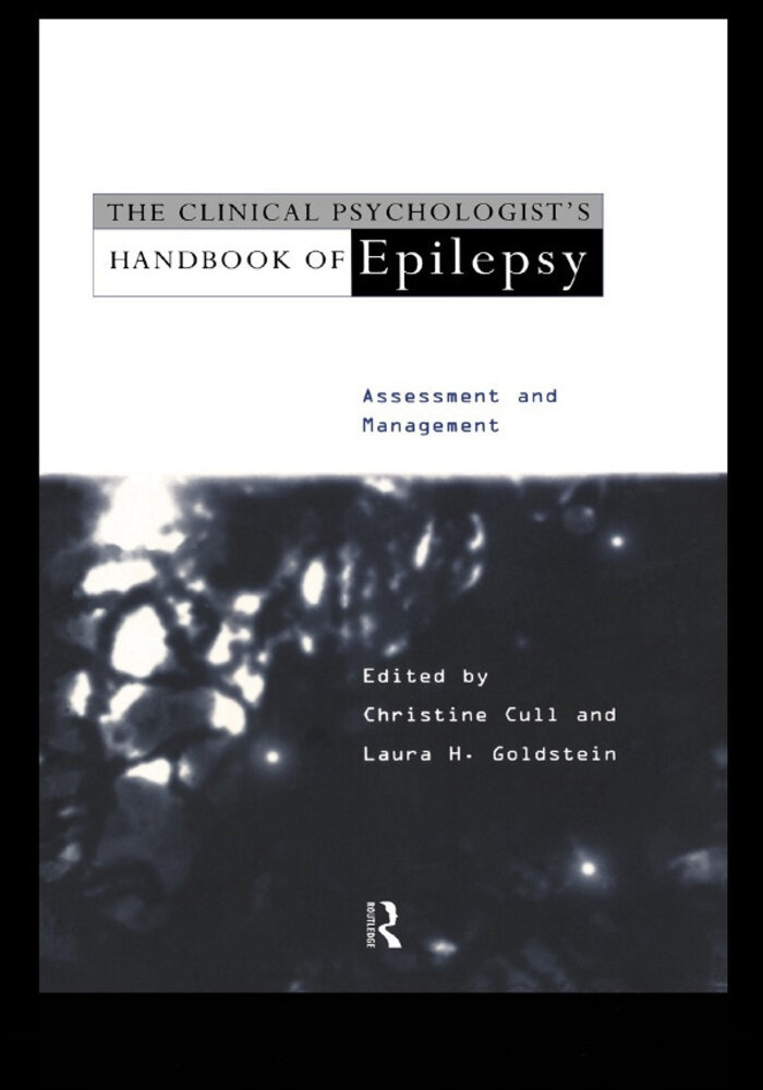 The Clinical Psychologist's Handbook of Epilepsy: Assessment and Management