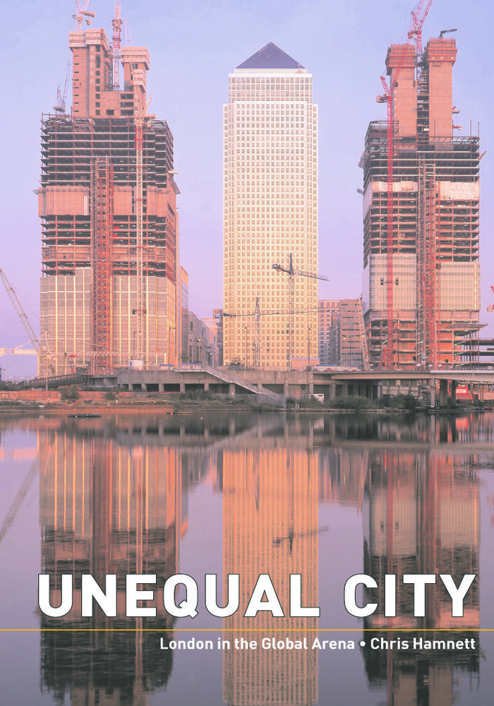 Unequal City: London in the Global Arena