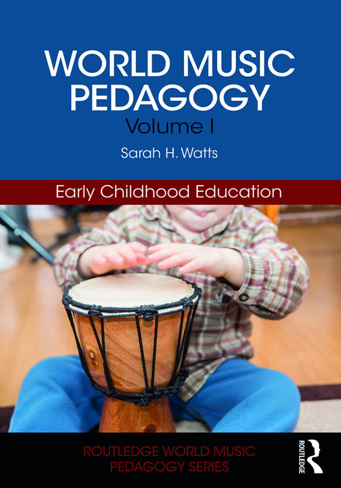 World Music Pedagogy, Volume I: Early Childhood Education