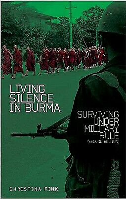 Living Silence in Burma: surviving under military rule